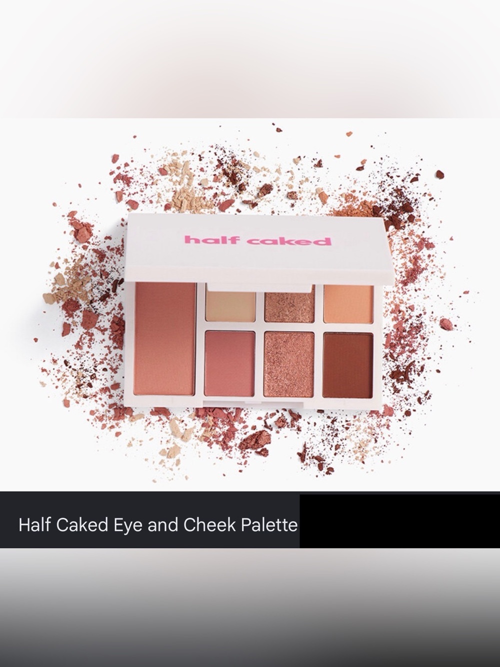 NWT HALF CAKED Duality I Neutral Eye and Cheek Palette, Full Size (7.2 g)